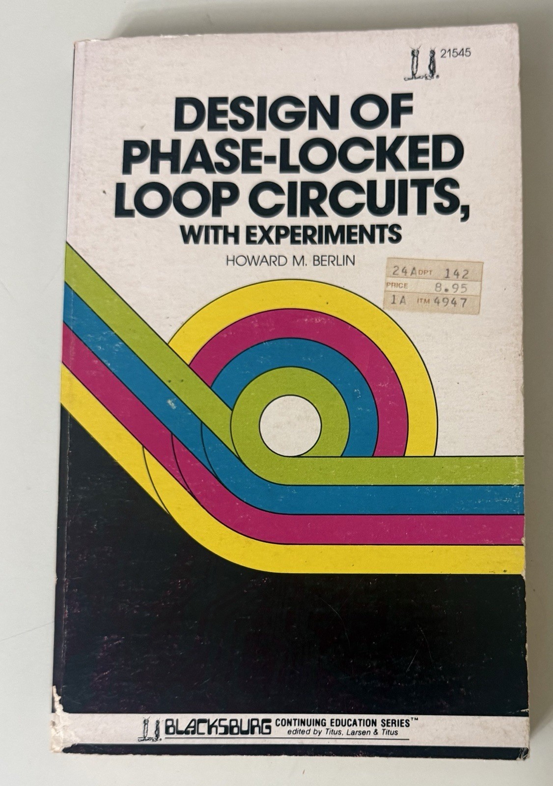 Design of Phase-Locked Loop Circuits w/ Experiments – Howard M. Berlin