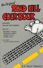 The Original Road Kill Cookbook, Br Peterson picture