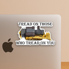 Heemeyer Killdozer Sticker, Tread On Them Bulldozer Decal for Laptops & Tumblers picture