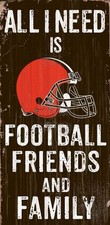 Fan Creations Need is Football, Family & Friends Sign Color Cleveland Browns,... picture