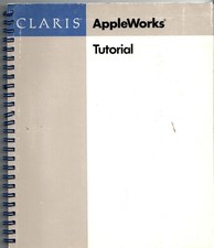AppleWorks Tutorial Manual [Spiral-bound, 1989] Claris Corporation picture