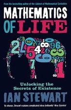 Mathematics Of Life: Unlocking the Secrets of Existence By Ian S picture