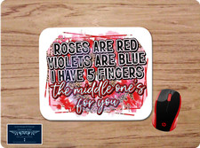 ROSES ARE RED FUNNY OFFENSIVE MIDDLE FINGER CUSTOM MOUSEPAD DESK MAT OFFICE GIFT picture