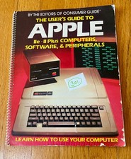 The User's Guide to Apple IIe/II Plus Computers, Software, Peripherals Spiral picture