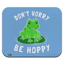 Don't Worry Be Hoppy Frog Funny Humor Low Profile Thin Mouse Pad Mousepad picture