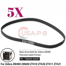 USA 5X 79866M Drive Belt for Zebra ZM400 ZM600 ZT410 ZT420 ZT421 203DPI 20006 picture