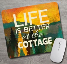 LIFE IS BETTER AT THE COTTAGE ~ Mouse Pad / Mousepad ~ Home Decor Outdoors Cabin picture