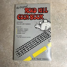 The Original Road Kill Cookbook, Br Peterson picture