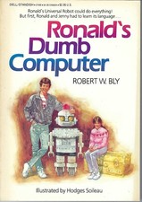 ITHistory BOOK (1983) RONALD'S DUMB COMPUTER (Robert Bly) OF picture